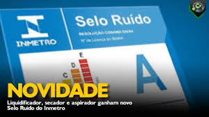 Liquidificador, secador e aspirador ganham novo Selo Ruído do Inmetro